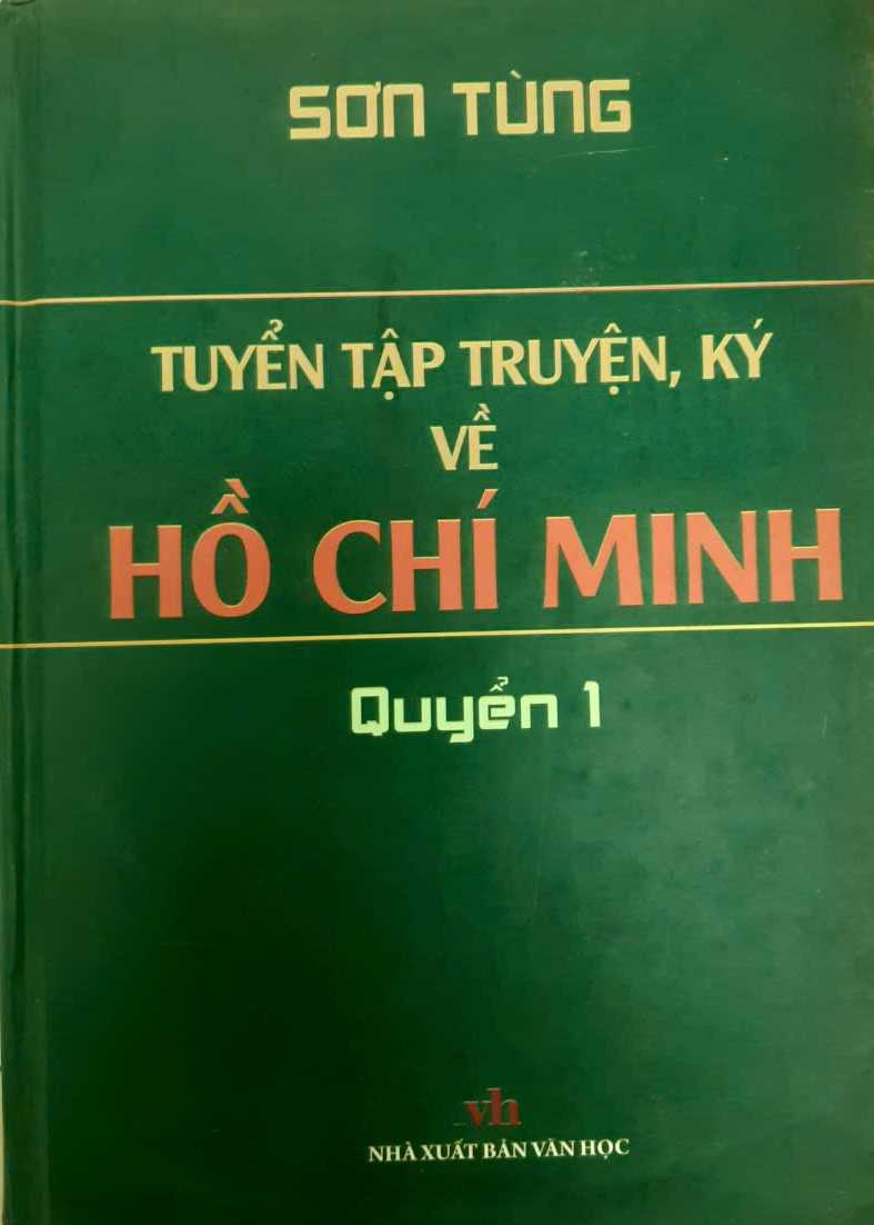 📘 2. Tuyển tập truyện, ký về Hồ Chí Minh – Quyển 1 – Sơn Tùng